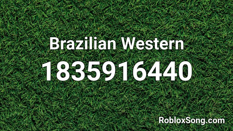 Brazilian Western Roblox ID