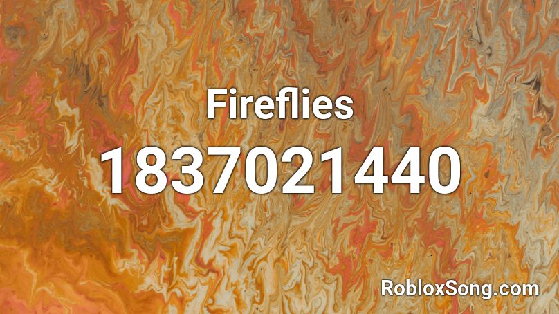 Fireflies Roblox ID