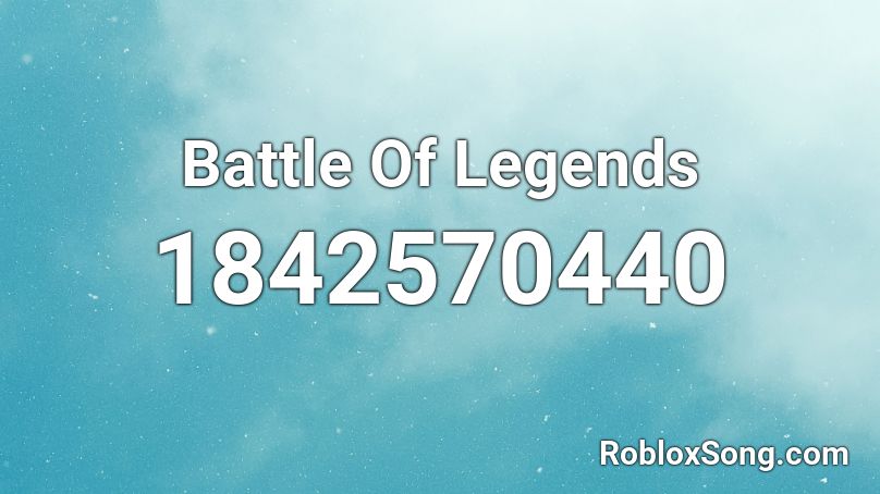 Battle Of Legends Roblox ID
