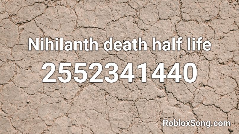 Nihilanth death half life Roblox ID