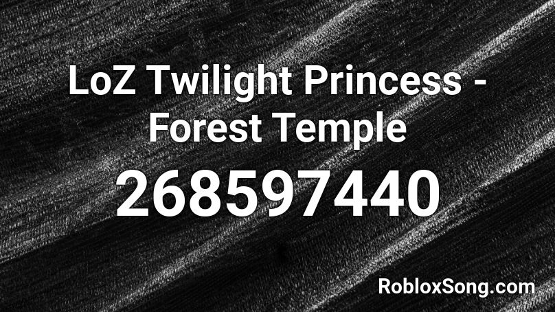 LoZ Twilight Princess - Forest Temple Roblox ID