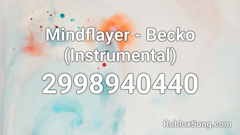Mindflayer - Becko (Instrumental) Roblox ID