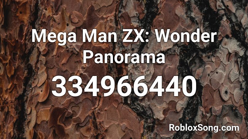 Mega Man ZX: Wonder Panorama Roblox ID
