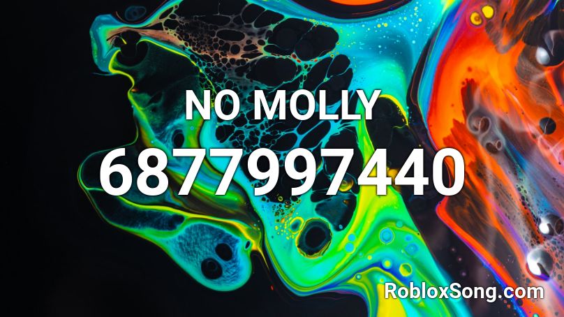 No Molly Roblox Id Roblox Music Codes - molly roblox id