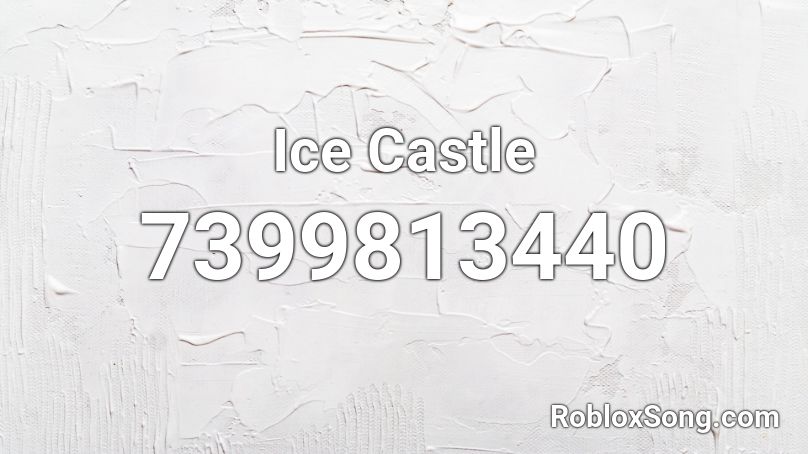 Ice Castle Roblox ID