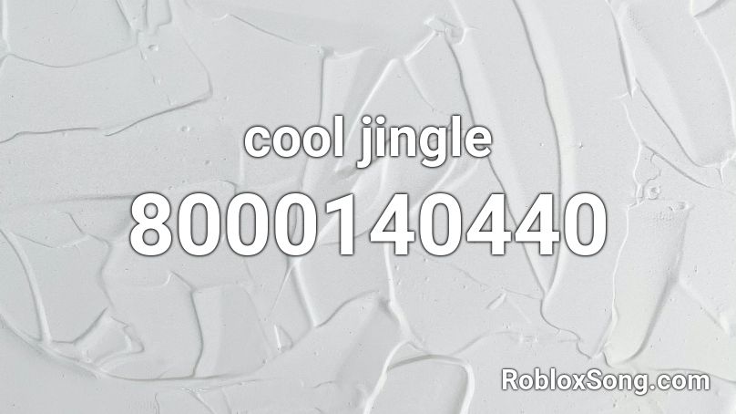 cool jingle Roblox ID