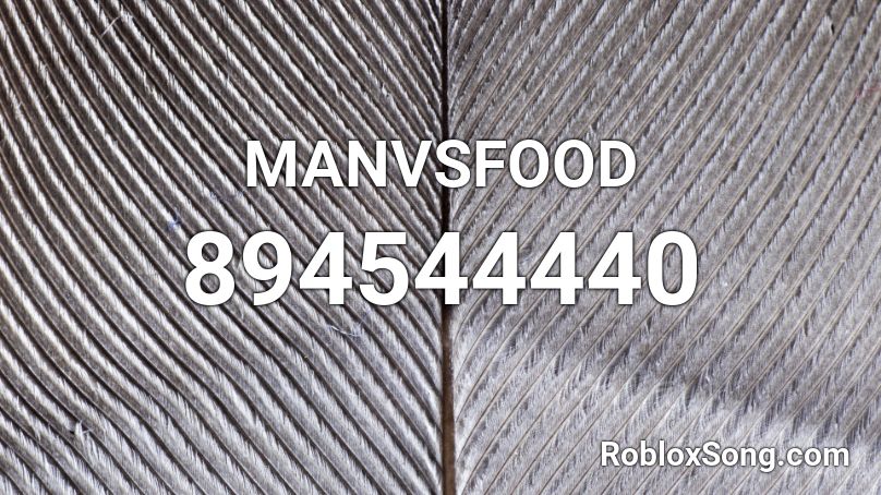 MANVSFOOD Roblox ID