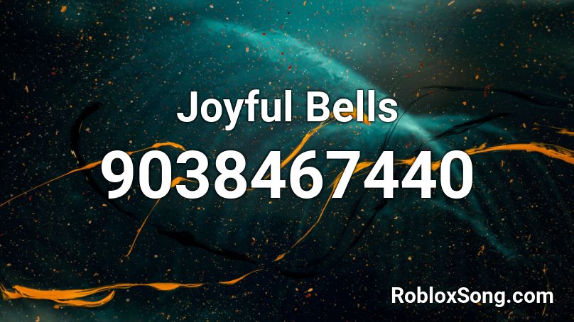 Joyful Bells Roblox ID