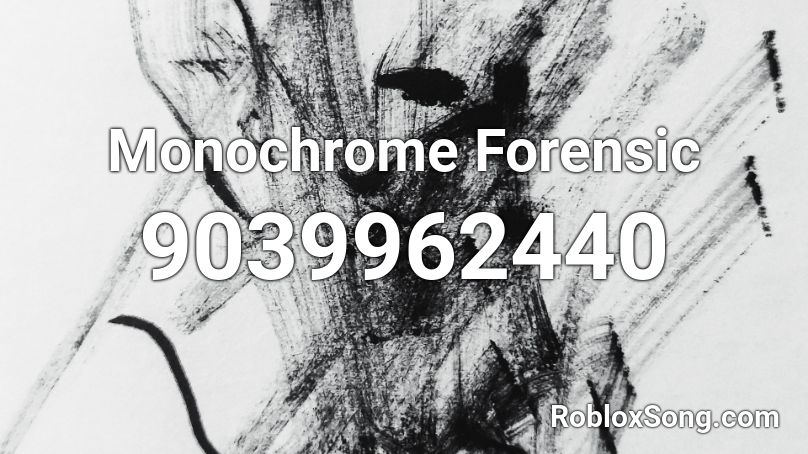 Monochrome Forensic Roblox ID