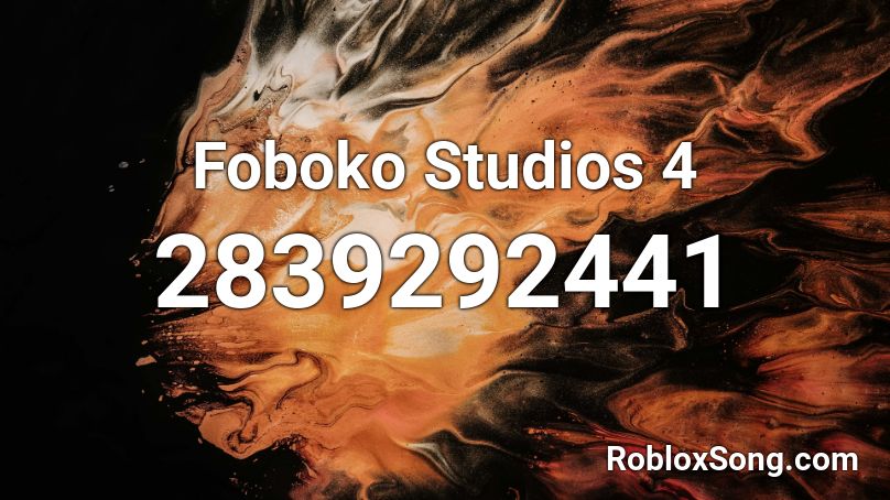 Foboko Studios 4 Roblox ID