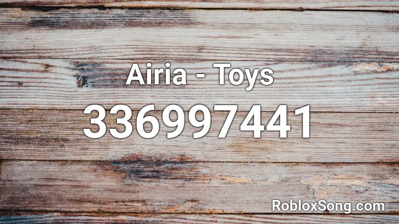 Airia - Toys Roblox ID