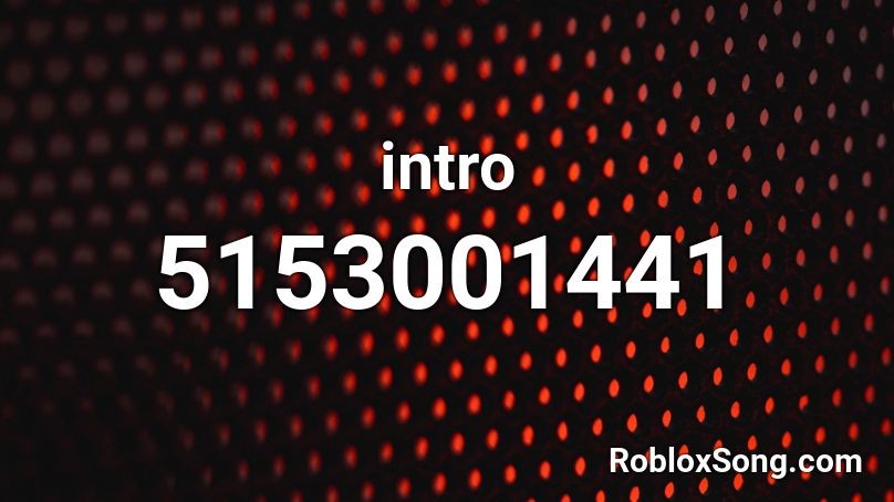 intro Roblox ID