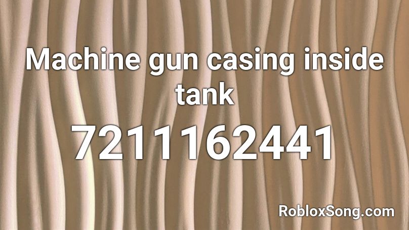 Machine gun casing inside tank Roblox ID