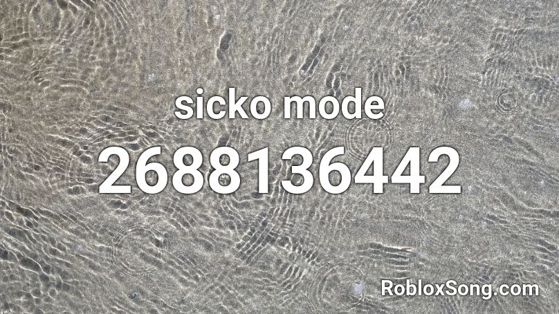 roblox song id sicko mode