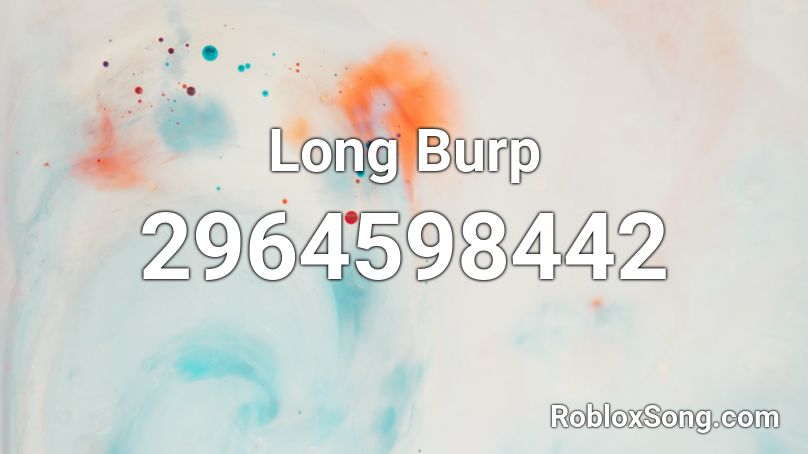 Long Burp Roblox ID