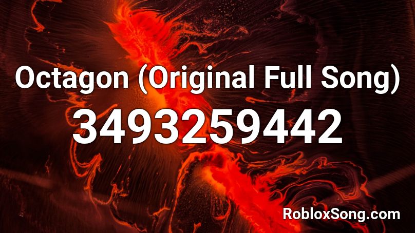 Octagon (Original Full Song) Roblox ID