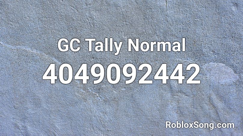 GC Tally Normal Roblox ID