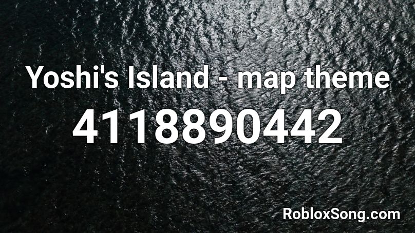 Yoshi's Island - map theme Roblox ID
