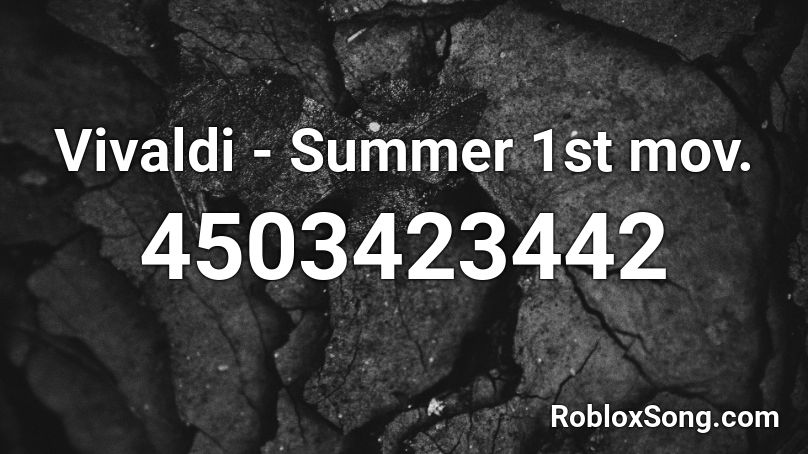 Vivaldi - Summer 1st mov. Roblox ID