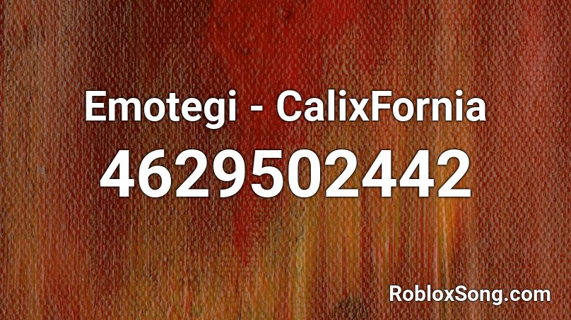 Emotegi - CalixFornia Roblox ID