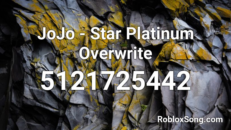 JoJo - Star Platinum Overwrite  Roblox ID