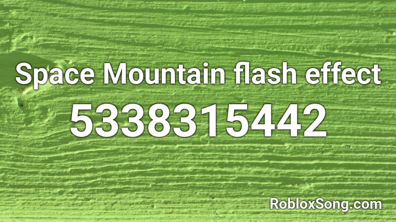 Space Mountain flash effect Roblox ID