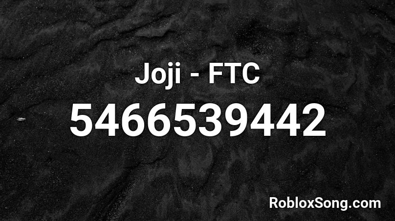 Joji - FTC Roblox ID