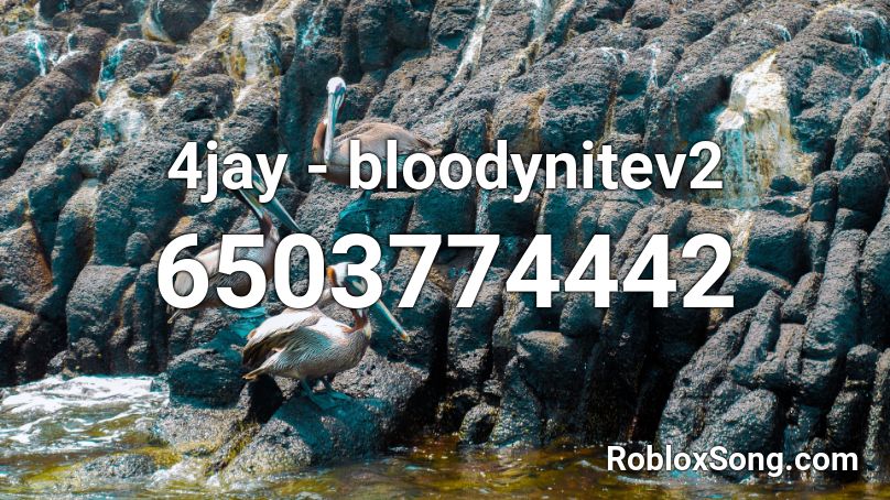 4jay - bloodynitev2 Roblox ID