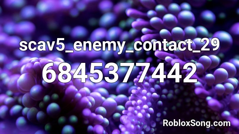 scav5_enemy_contact_29 Roblox ID