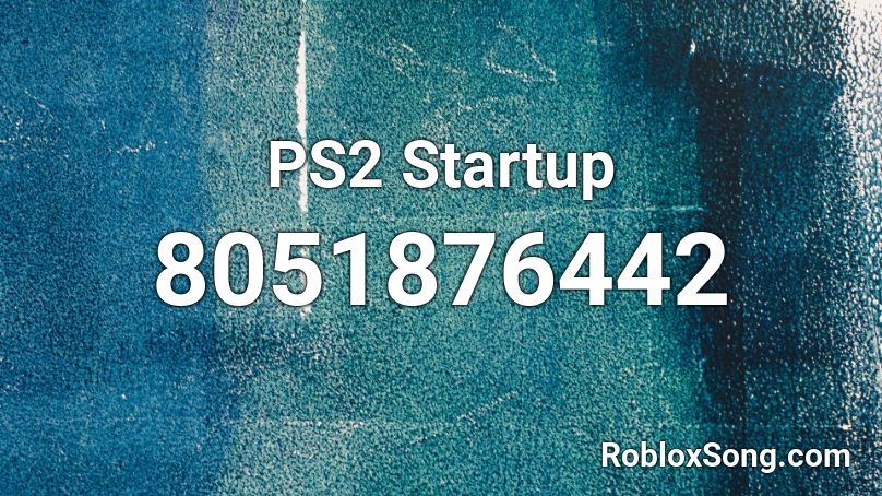 PS2 Startup Roblox ID
