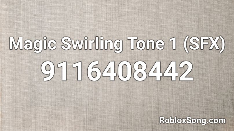 Magic Swirling Tone 1 (SFX) Roblox ID