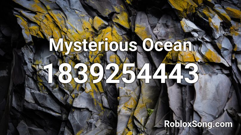 Mysterious Ocean Roblox ID