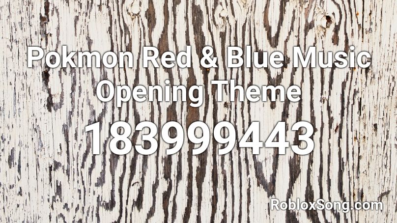 Pokmon Red & Blue Music Opening Theme Roblox ID