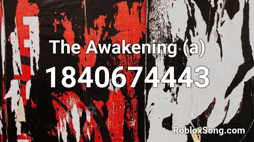 The Awakening (a) Roblox ID