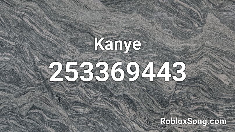 Kanye Roblox ID
