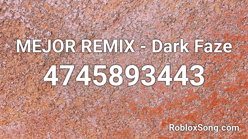 MEJOR REMIX - Dark Faze Roblox ID