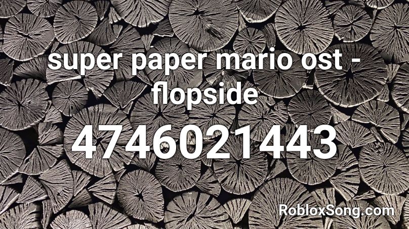 super paper mario ost - flopside Roblox ID