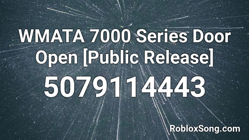 WMATA 7000 Series Door Open [Public Release] Roblox ID