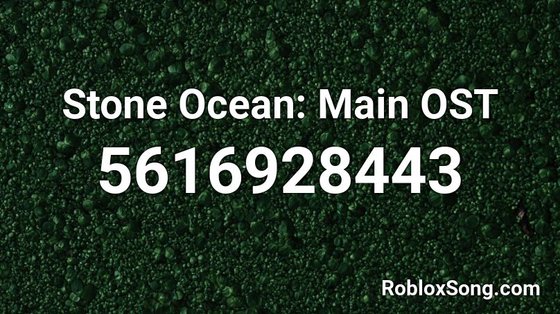 Stone Ocean: Main OST Roblox ID
