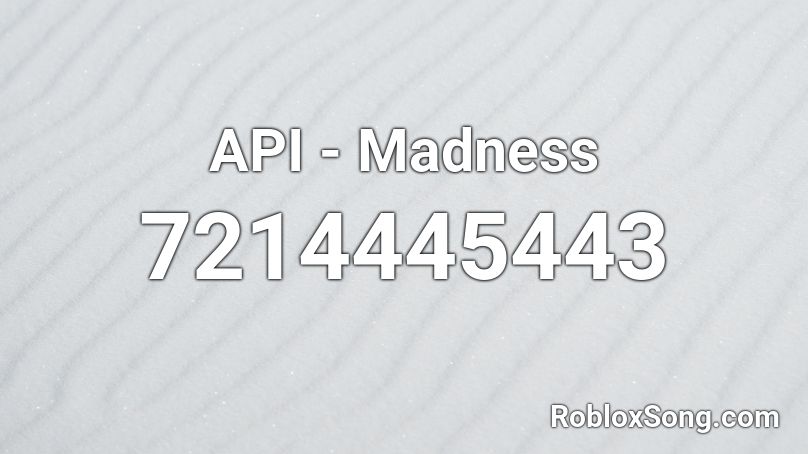 API - Madness Roblox ID
