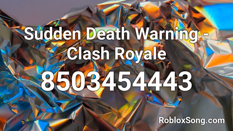 Sudden Death Warning - Clash Royale Roblox ID