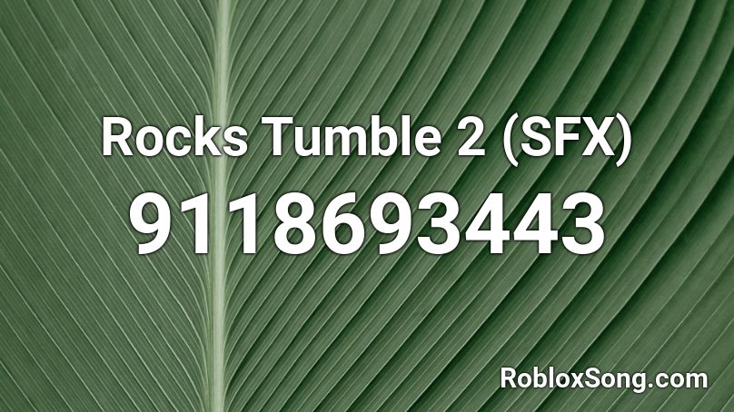 Rocks Tumble 2 (SFX) Roblox ID