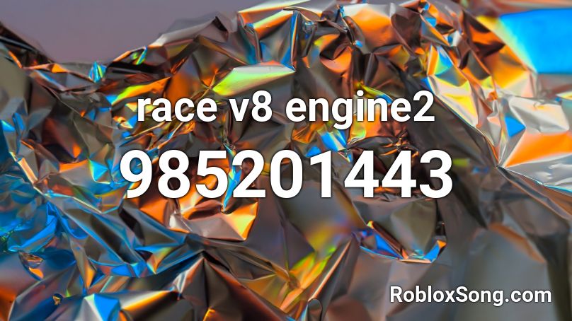 race v8 engine2 Roblox ID