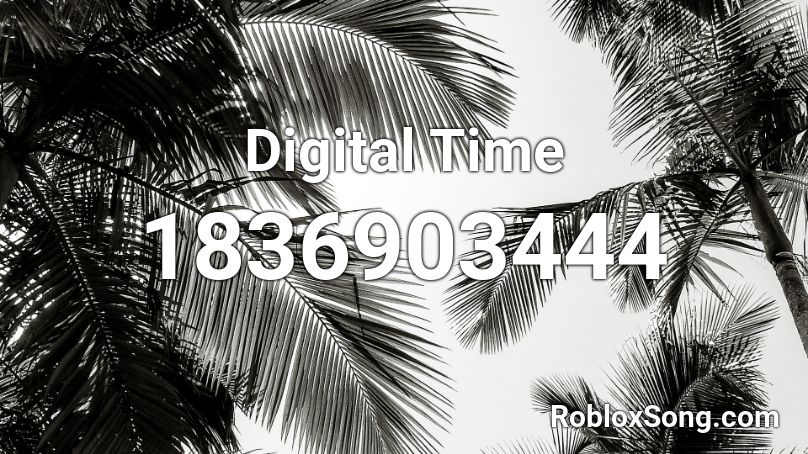 Digital Time Roblox ID