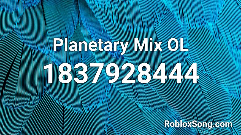 Planetary Mix OL Roblox ID