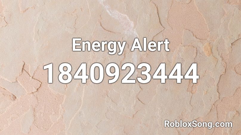 Energy Alert Roblox ID