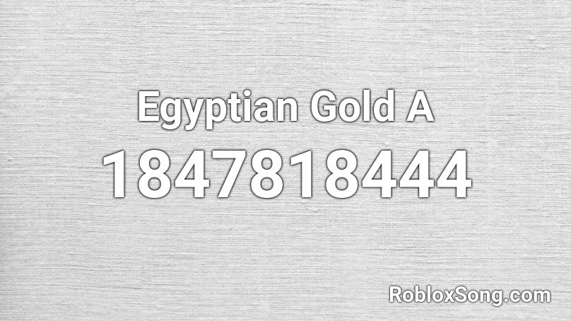 Egyptian Gold A Roblox ID