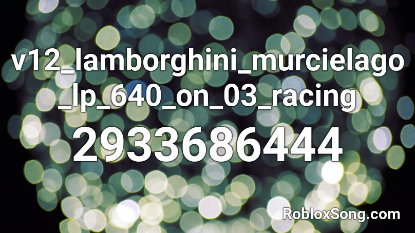 v12_lamborghini_murcielago_lp_640_on_03_racing Roblox ID