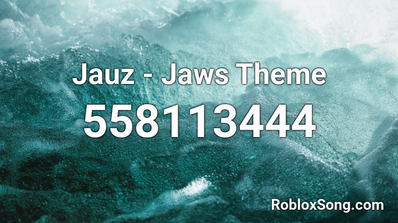 Jauz Jaws Theme Roblox Id Roblox Music Codes - jaws theme song roblox id