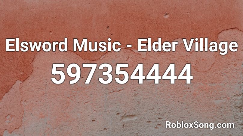 Elsword Music - Elder Village Roblox ID